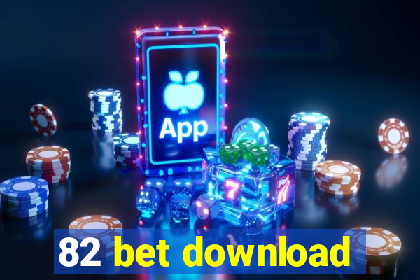 82 bet download